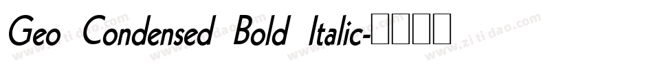 Geo Condensed Bold Italic字体转换
